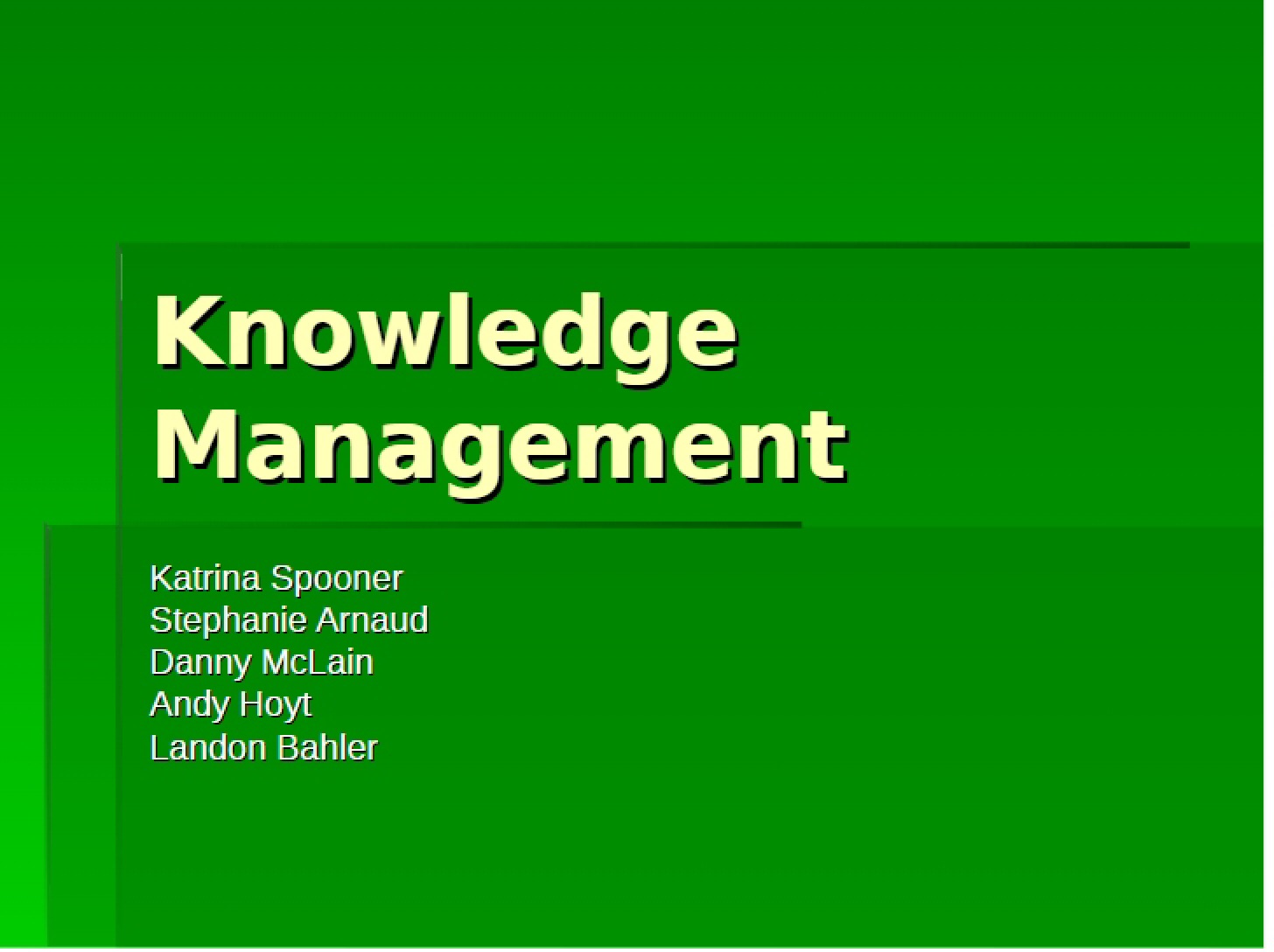 Management of Knowledge
