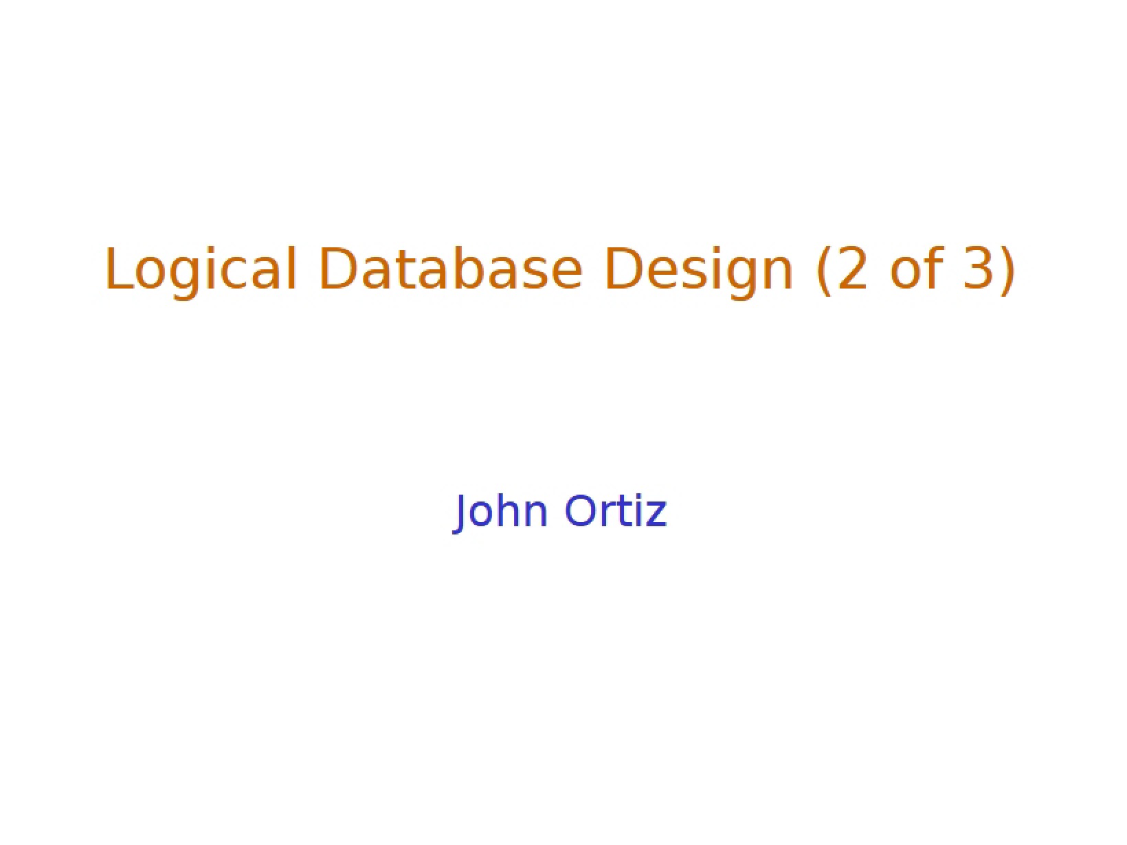 Logical Design of Databases