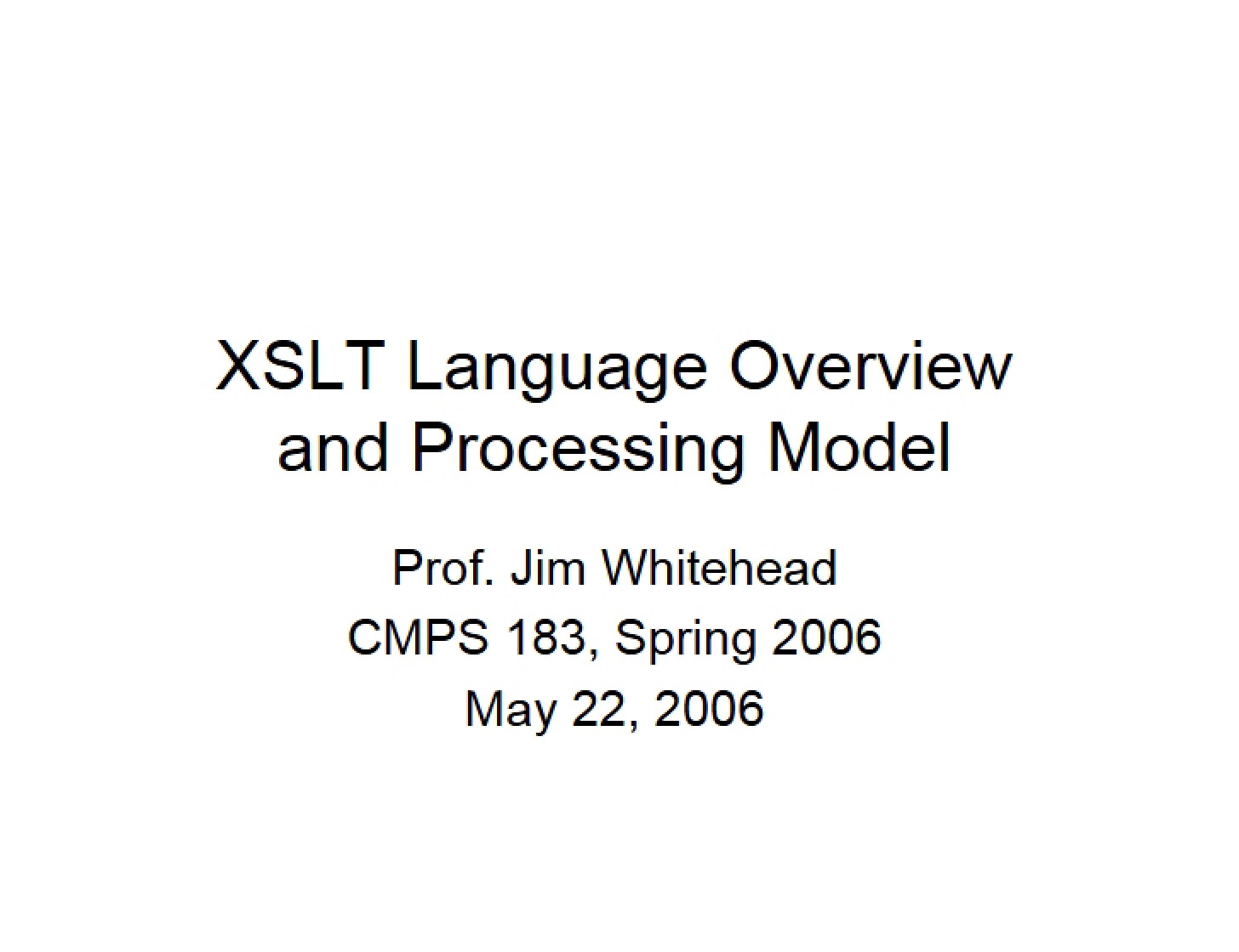 Processing Model and Overview of XSLT Language