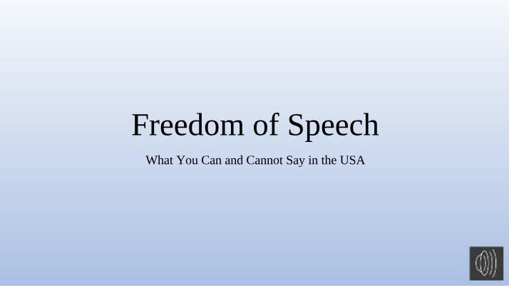Fall 2022 Free Speech Notes