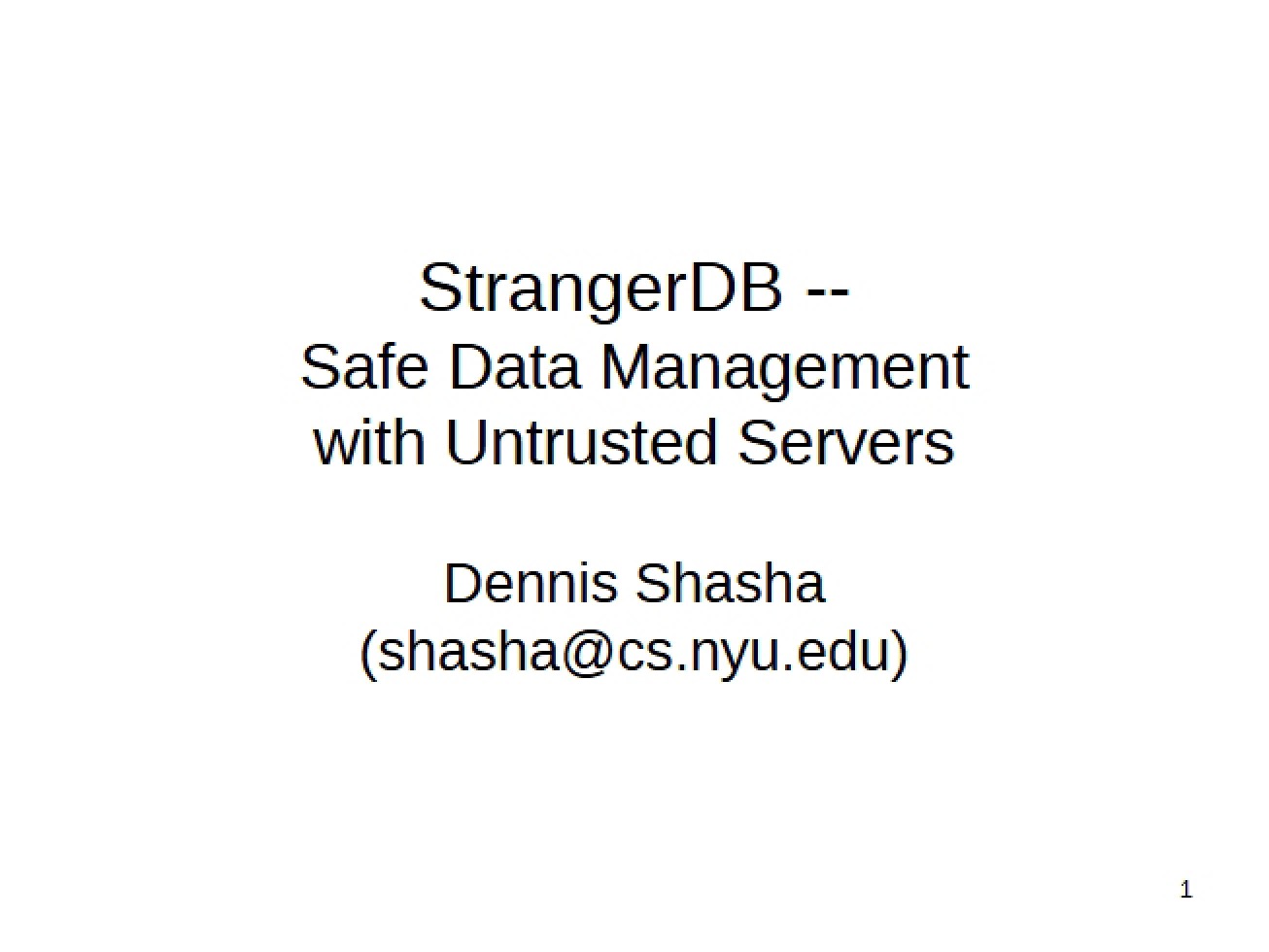 Untrusted Servers and Safe Data Management