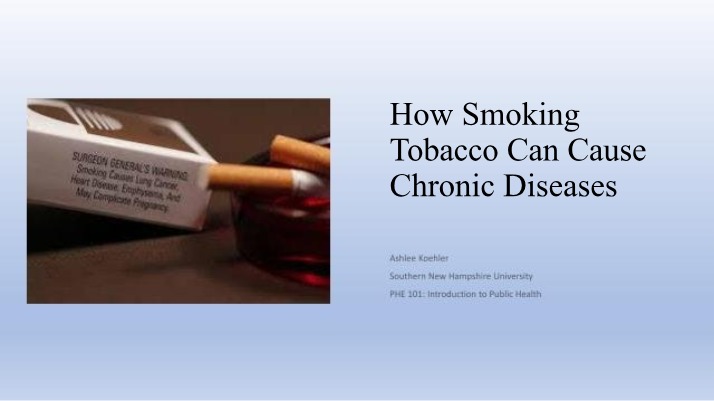Effects of Smoking Tobacco on Chronic Diseases