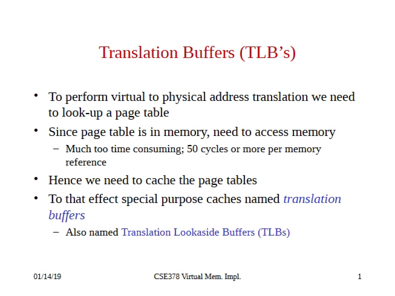 Buffers for Translation - Machine Organization & Assembly Language