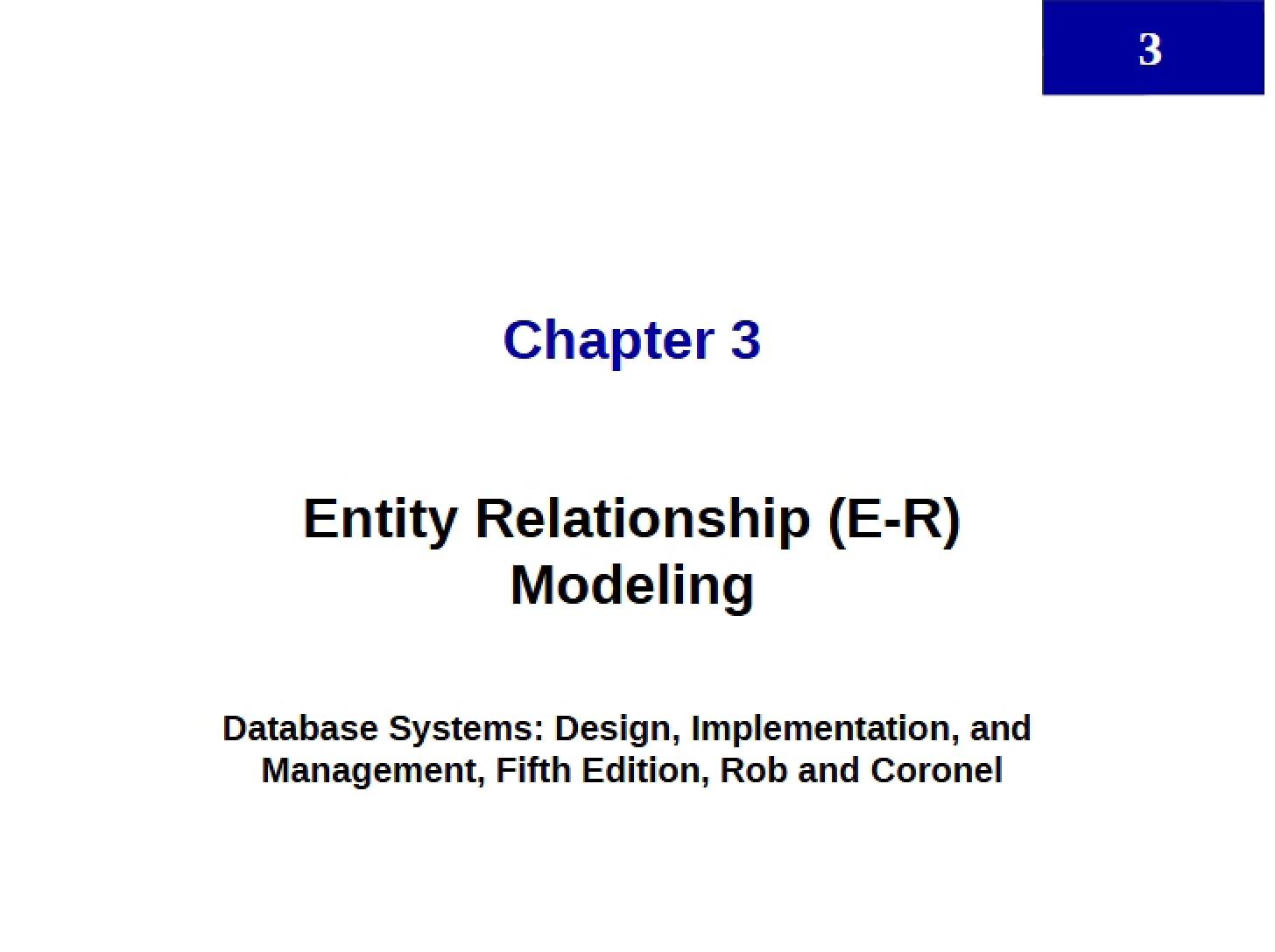Modeling Entity Relationships (E-R)