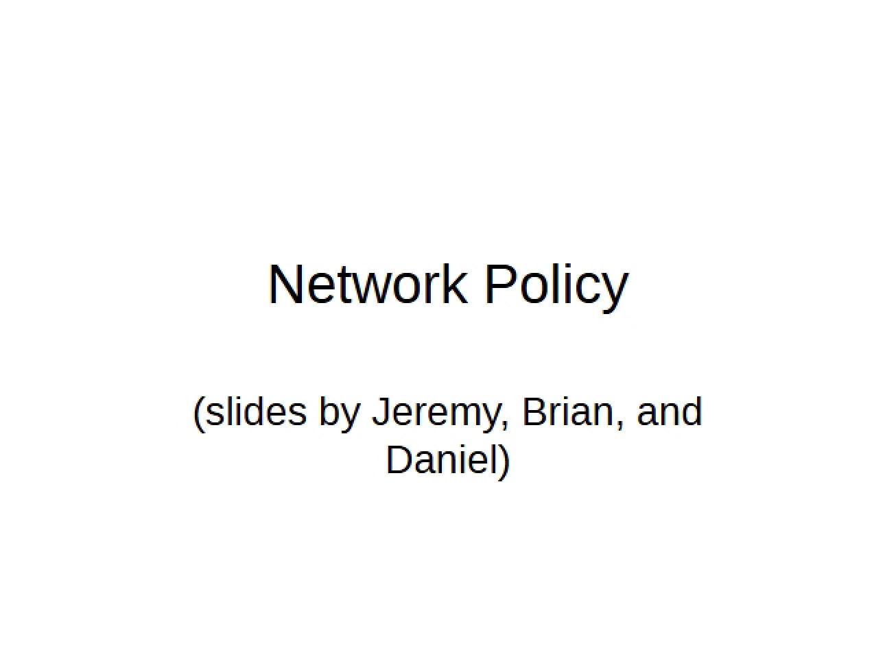 Policy for Networks