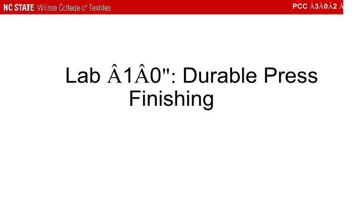 Durable Press Finishing Lab
