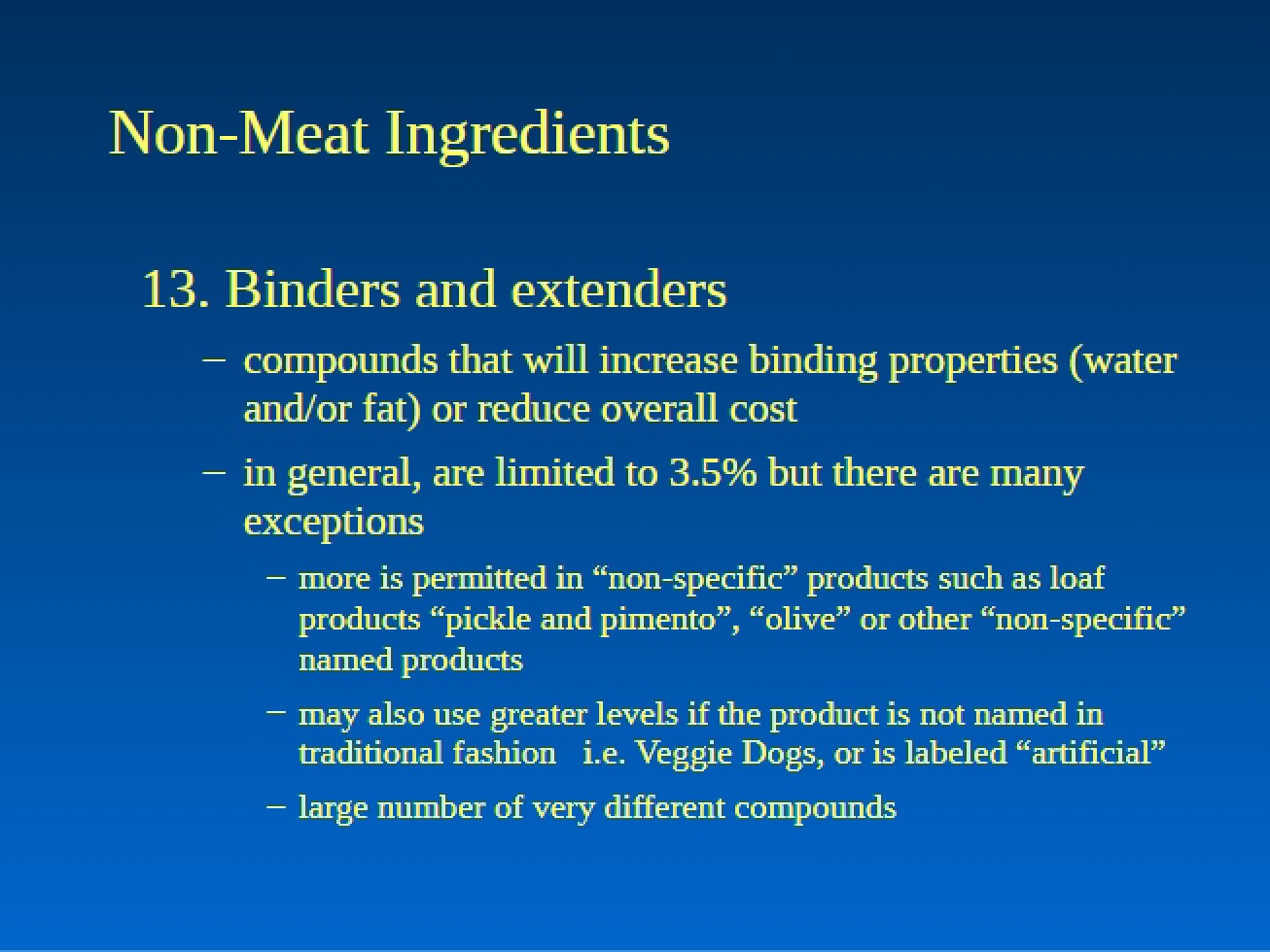 Review of Non-Meat Ingredients in Meat Products