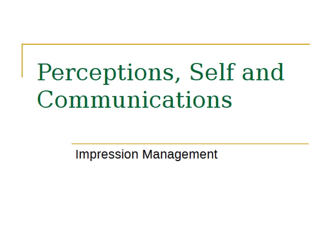 Communication, Self, and Perceptions