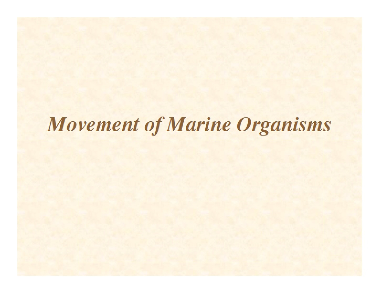 Marine Organism Movement