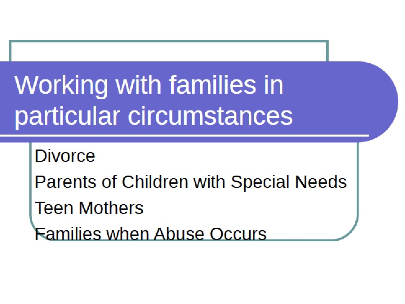 Families in Particular Circumstances Chapter 16