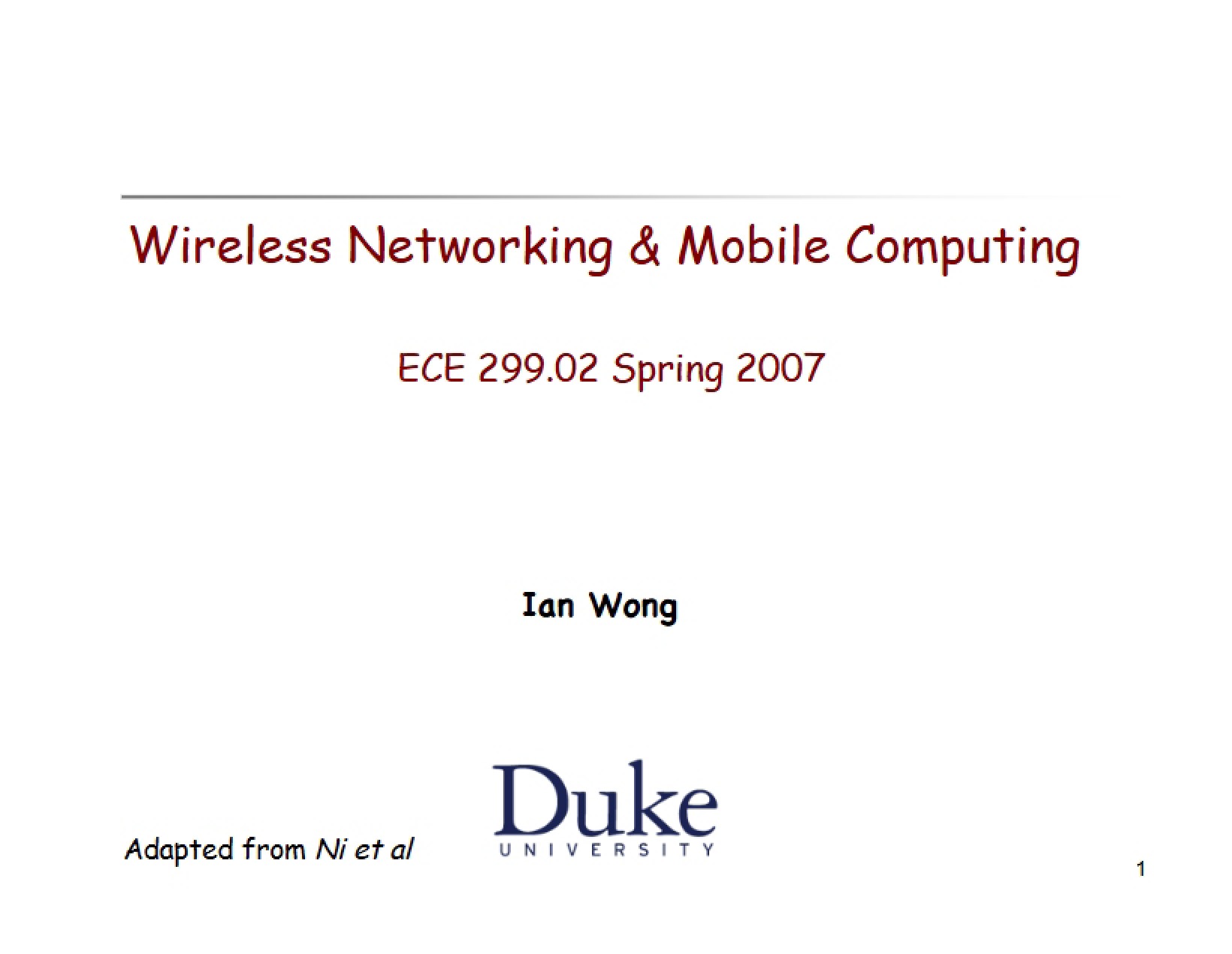 Mobile Computing and Wireless Networking - ECE 299.02