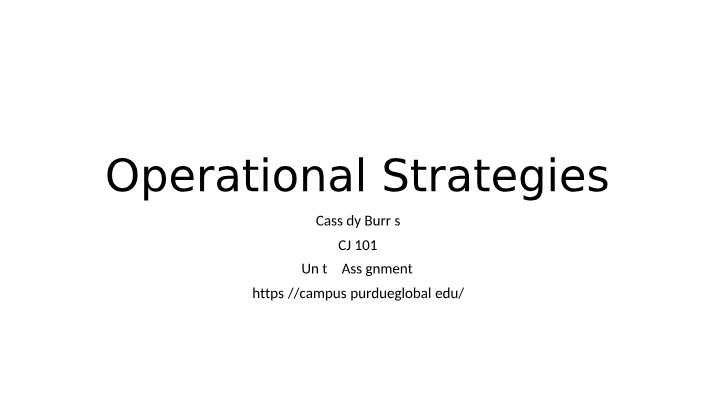 Operational Strategies for Crime Fighting and Preventive Patrol