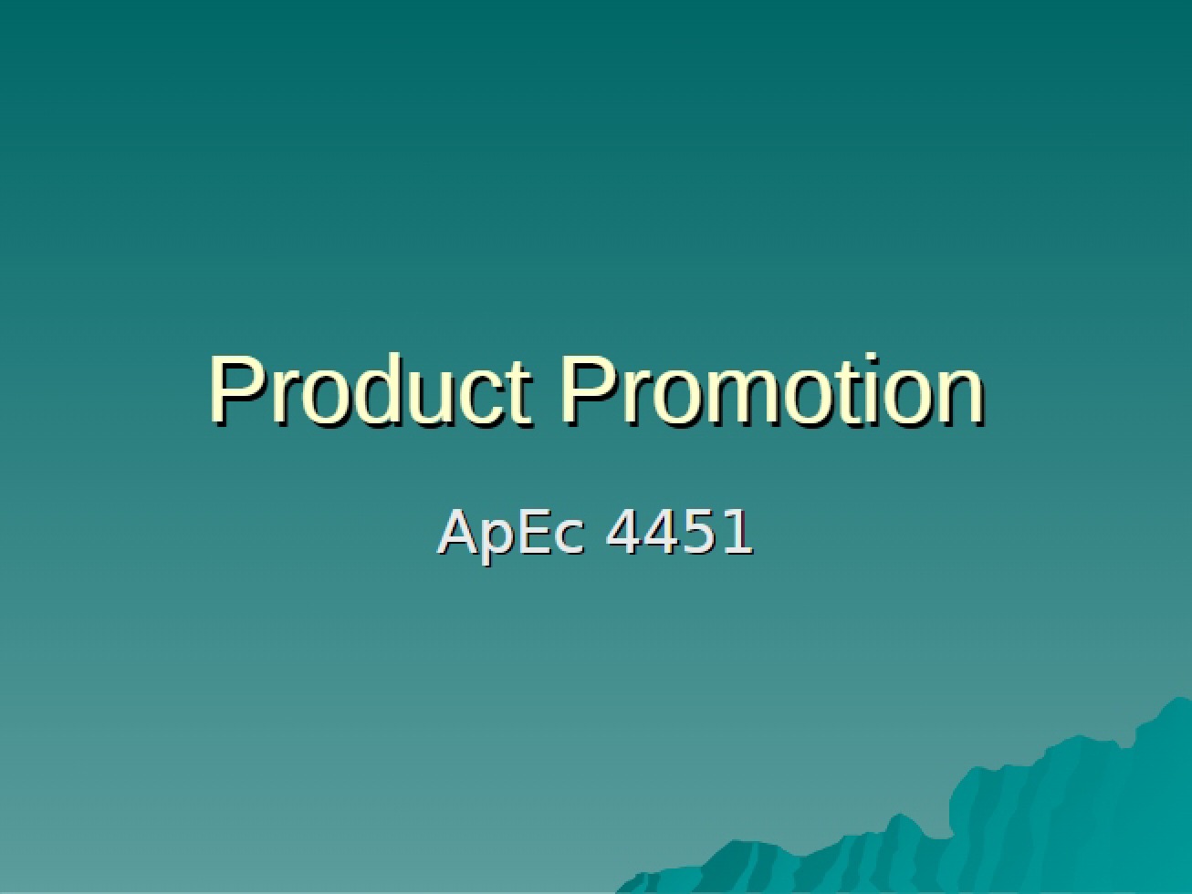 Promotion of Products
