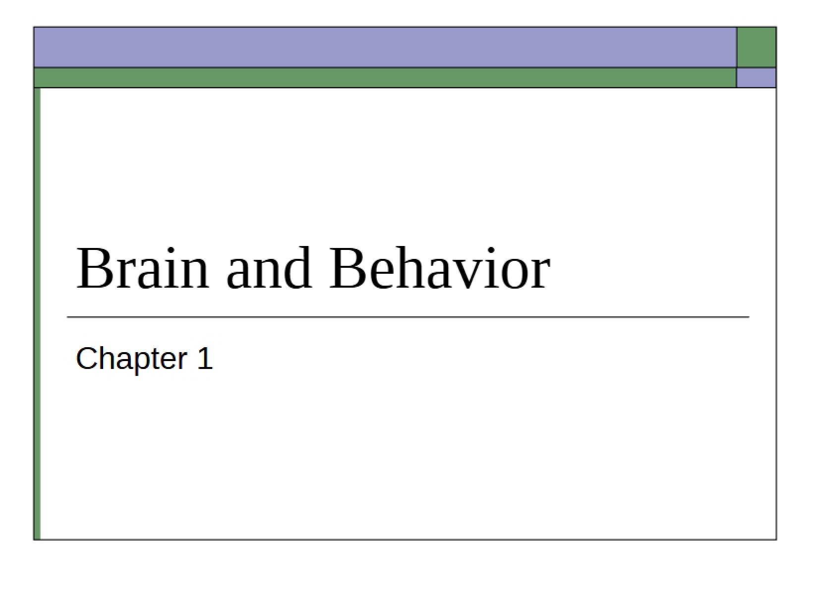 Mind, Brain, and Behavior Chapter 1