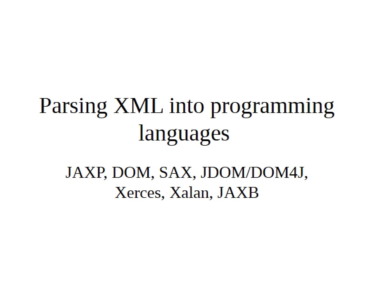 Methods for Parsing XML into Programming Languages