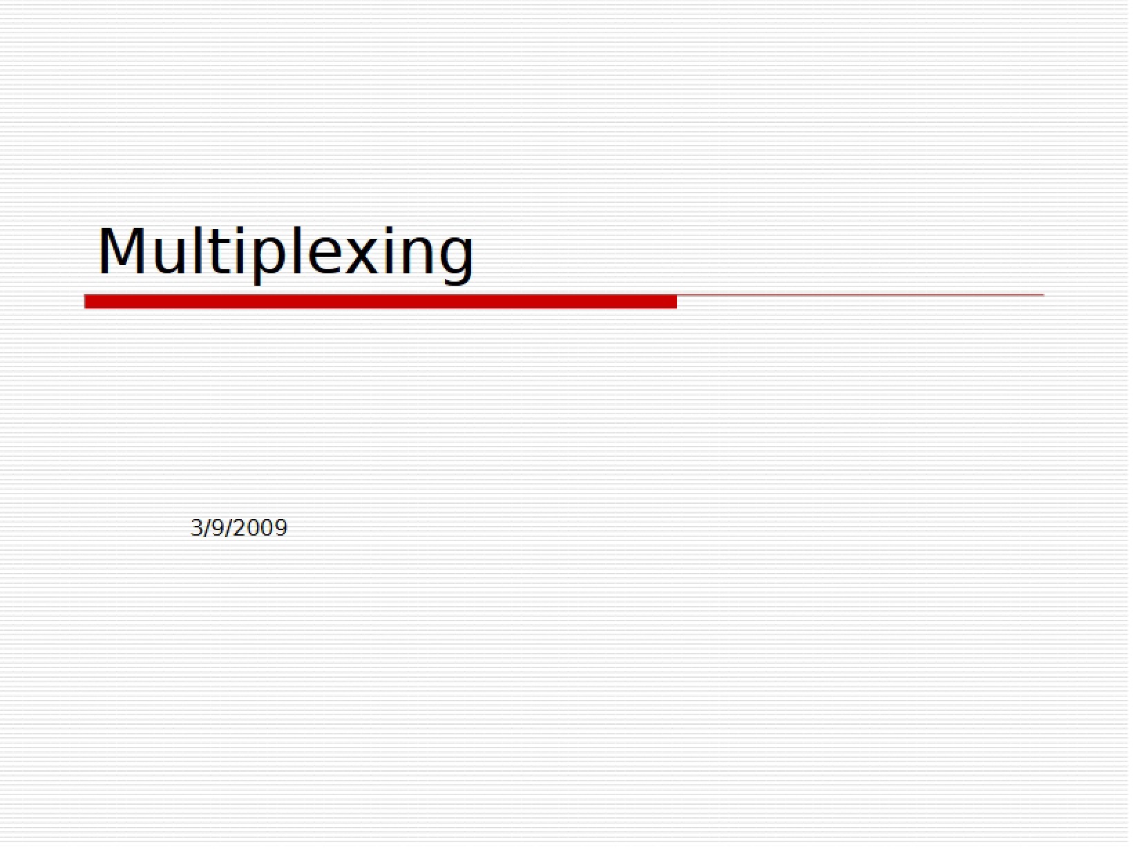 Multiplexing Chapter 8