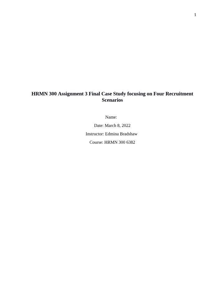 HRMN 300 Assignment 3 - Four Recruitment Scenarios