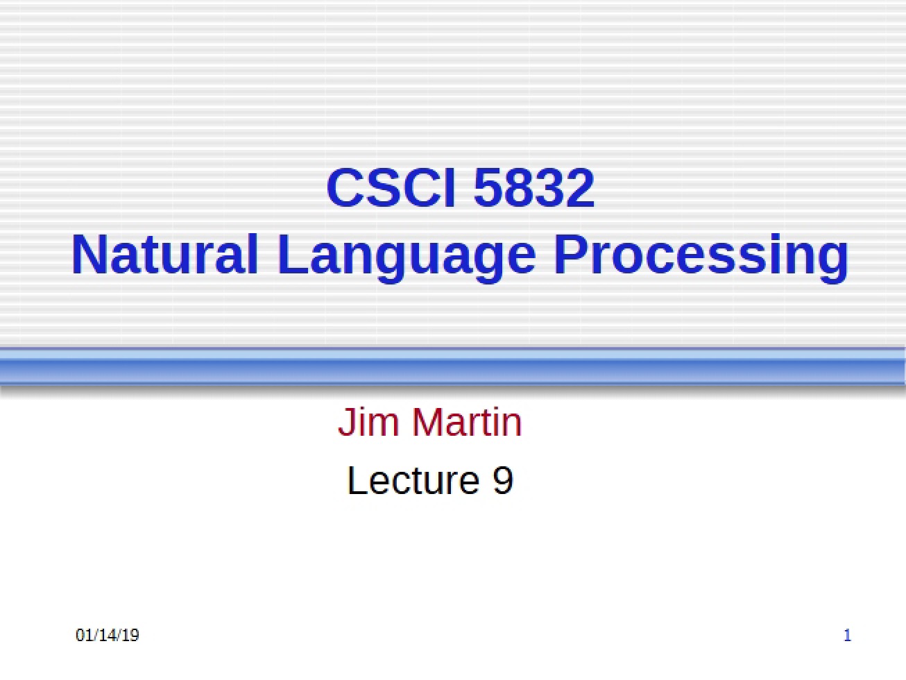 Ninth Lecture for Natural Language Processing