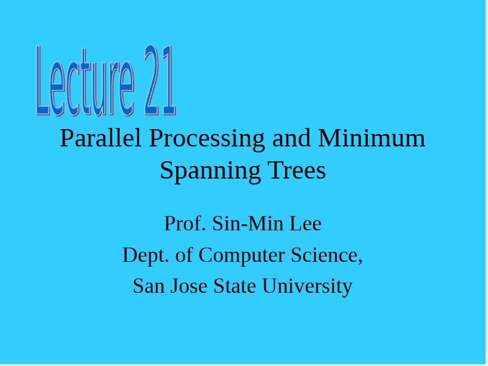 Minimum Spanning Trees and Parallel Processing