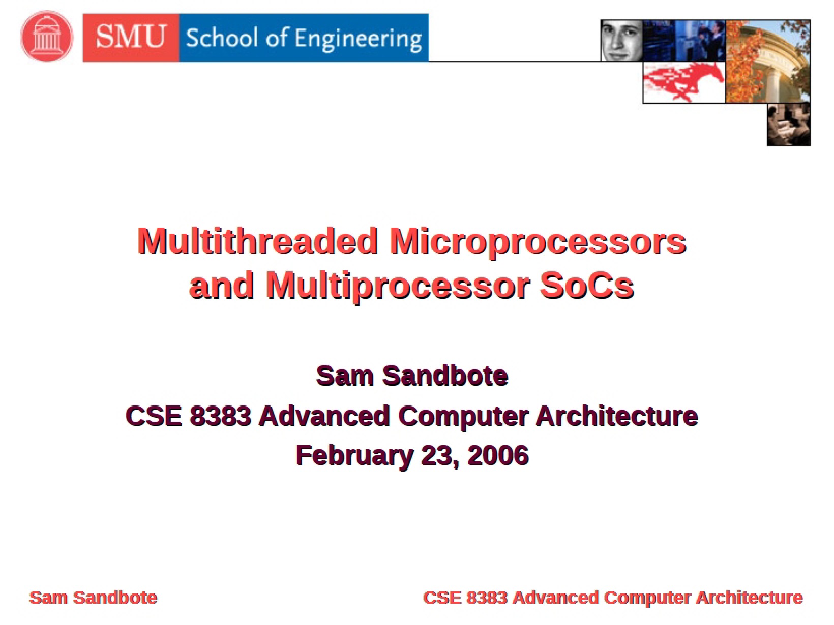 SoCs and Multithreaded Microprocessors