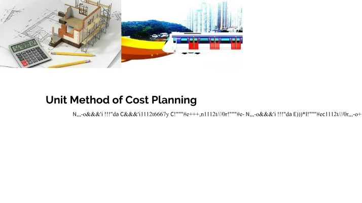 Unit Method of Cost Planning - A Guide