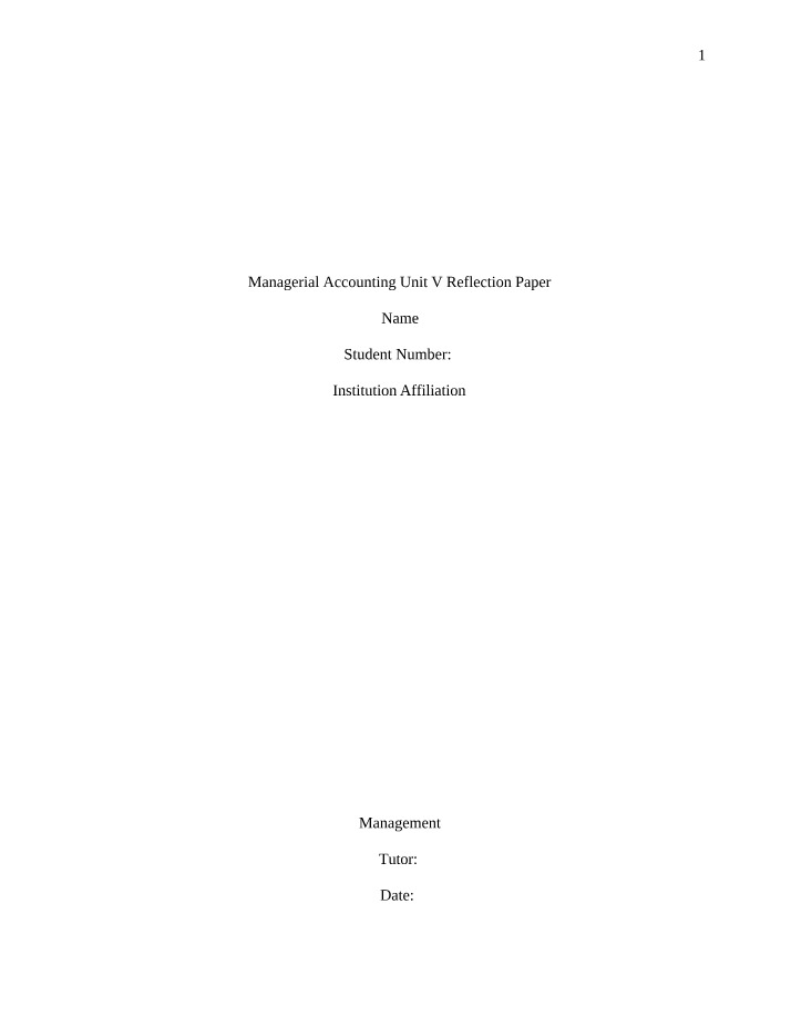 Unit V Reflection Paper - Managerial Accounting