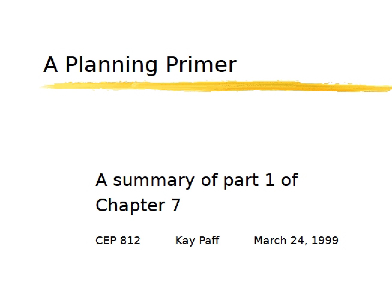 Primer for Planning Part One