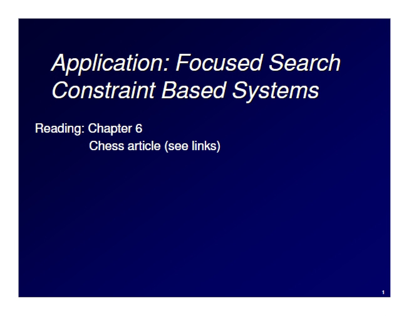 Constraint Based Systems Application Focused Search
