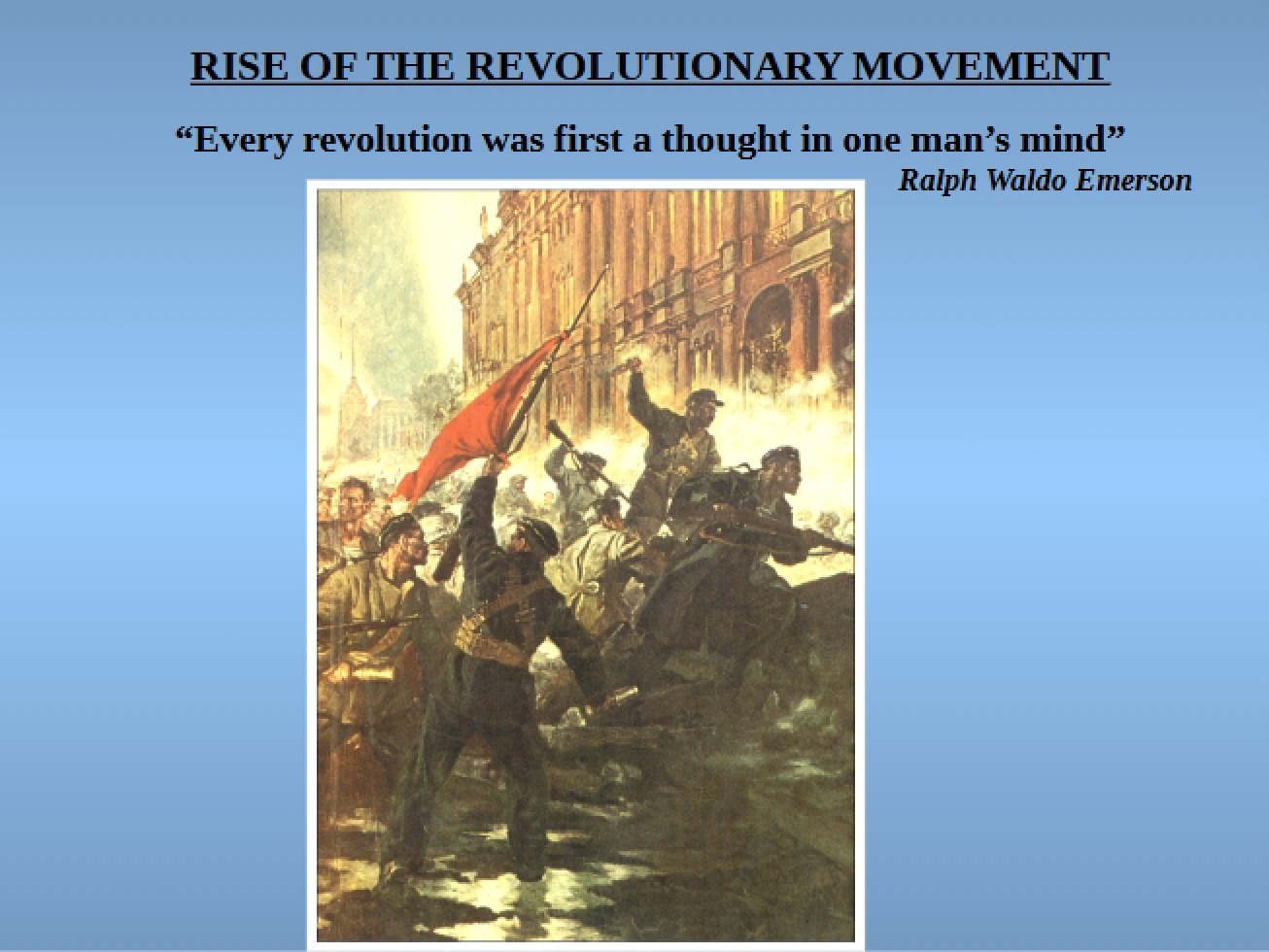 Origins of the Revolutionary Movement