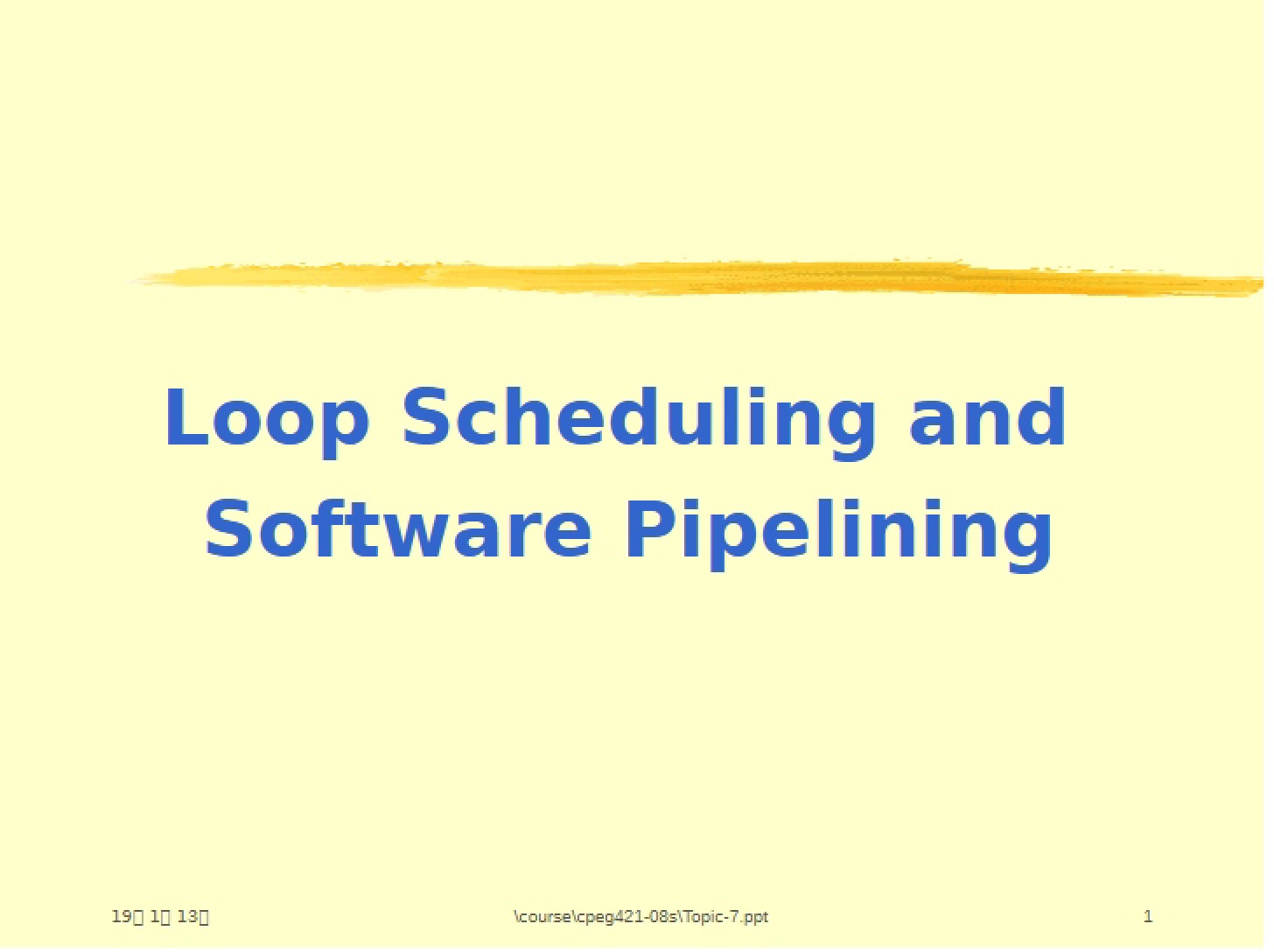 Software Pipelining  Loop Scheduling