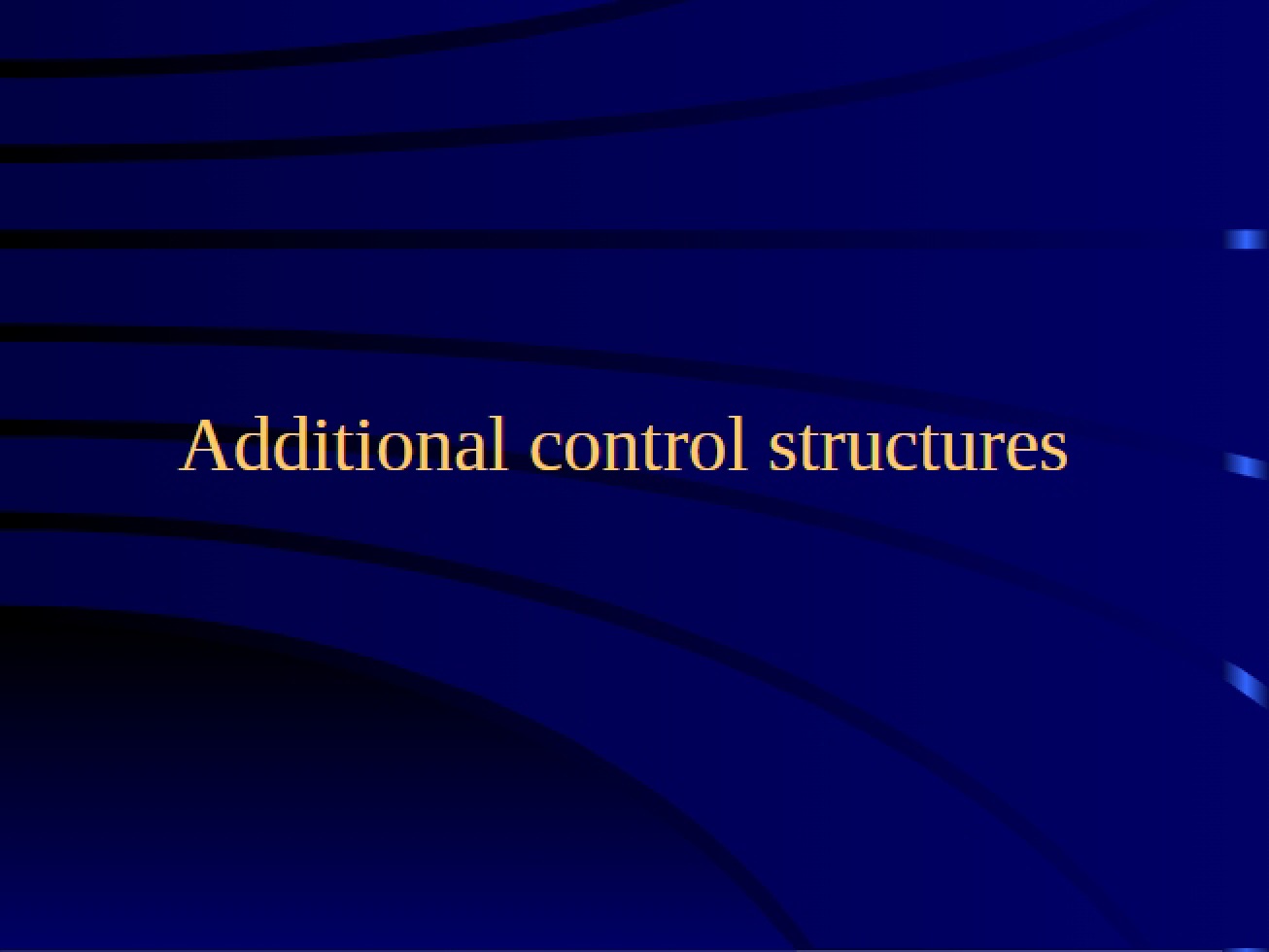 Control Structures (Additional) - 26 Pages