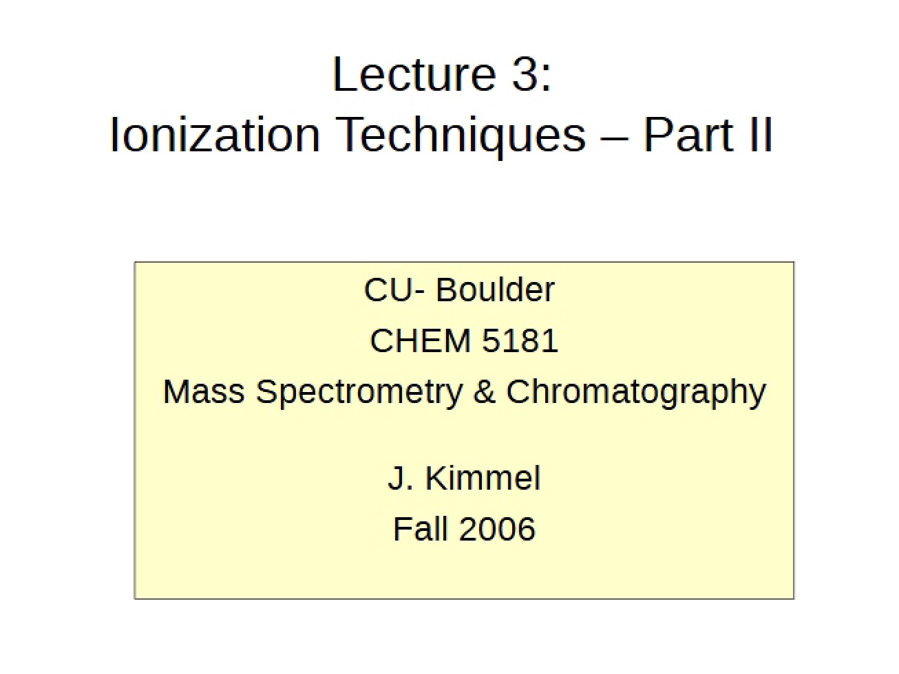 Different Methods of Ionization