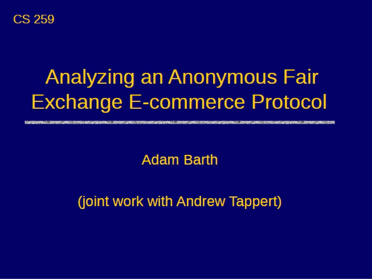 Analyzing an E-Commerce Protocol for Anonymous Fair Exchange