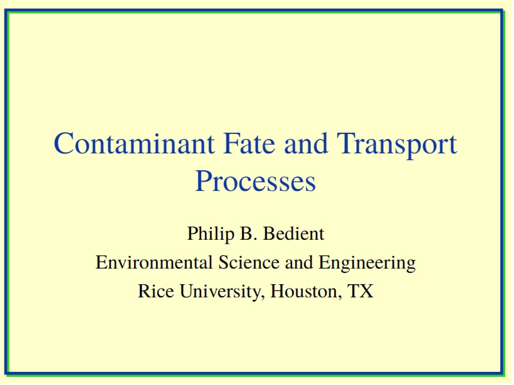 Processes of Contaminant Fate and Transport