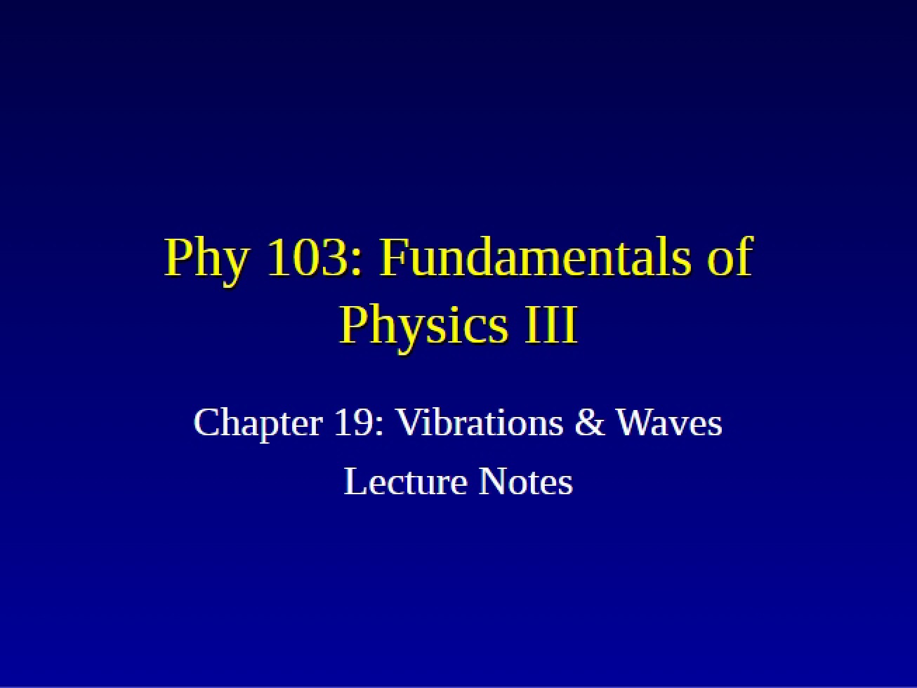 Lecture Notes on Waves and Vibrations