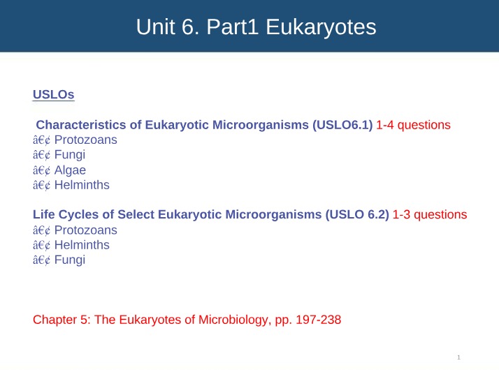 Eukaryotic Microorganisms - Protozoans, Fungi, Algae, and Helminths