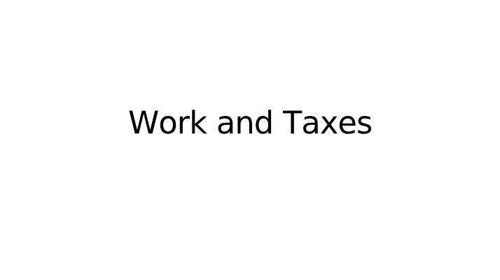 Work and Taxes - On-boarding and Tax Forms