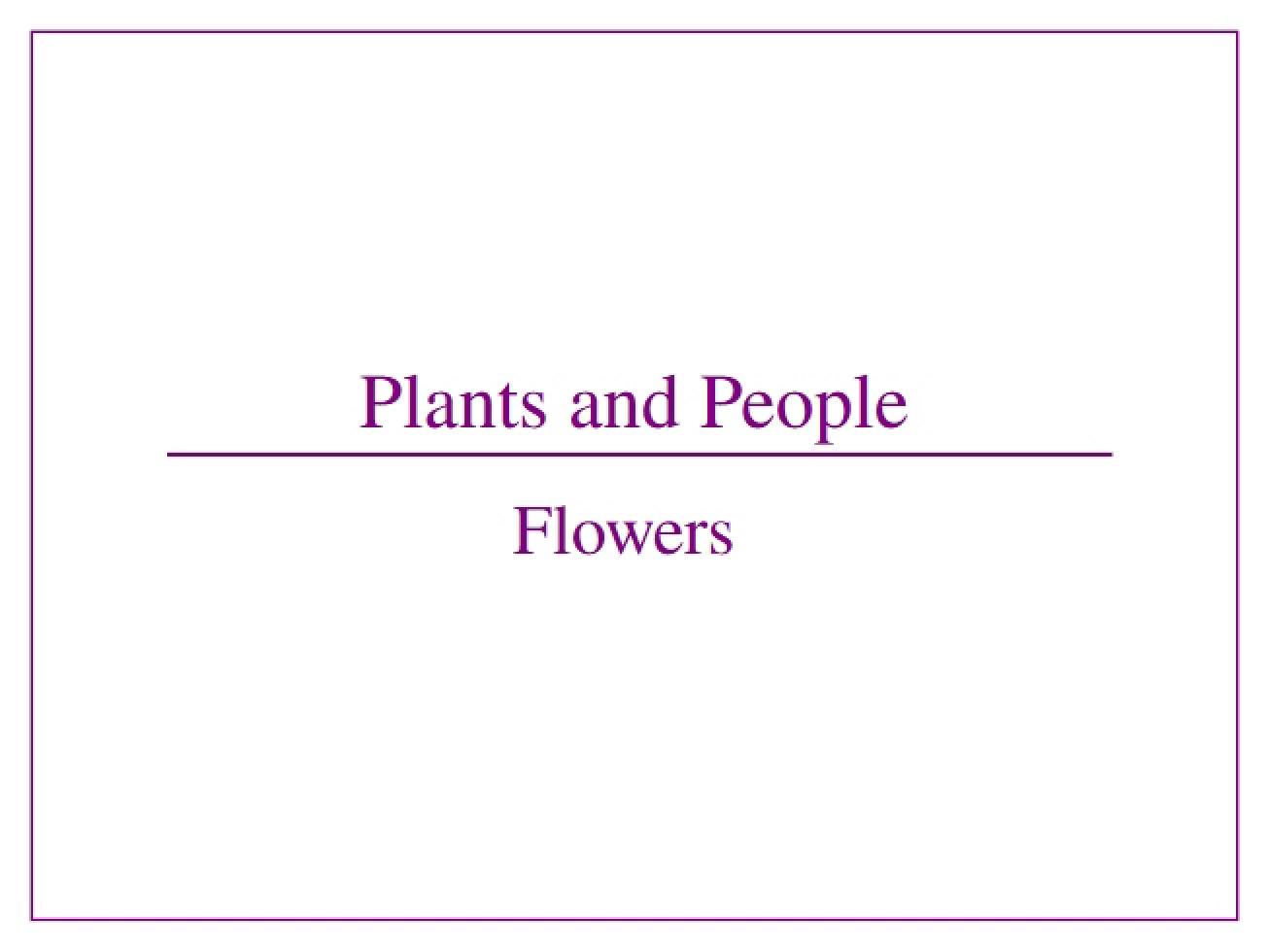Introduction to the Study of Plants and People
