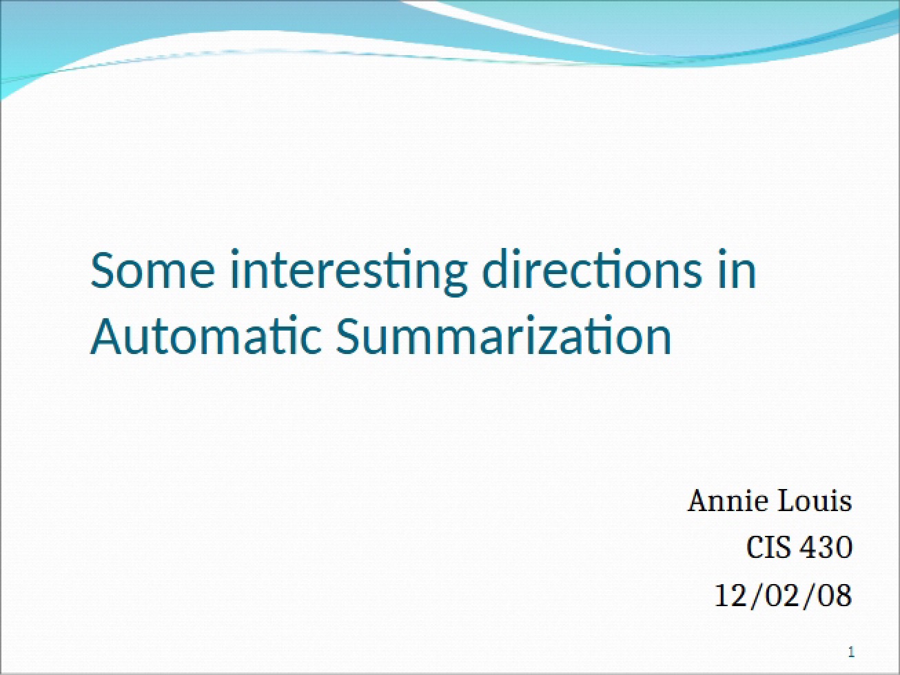 Automatic Summarization Interesting Directions