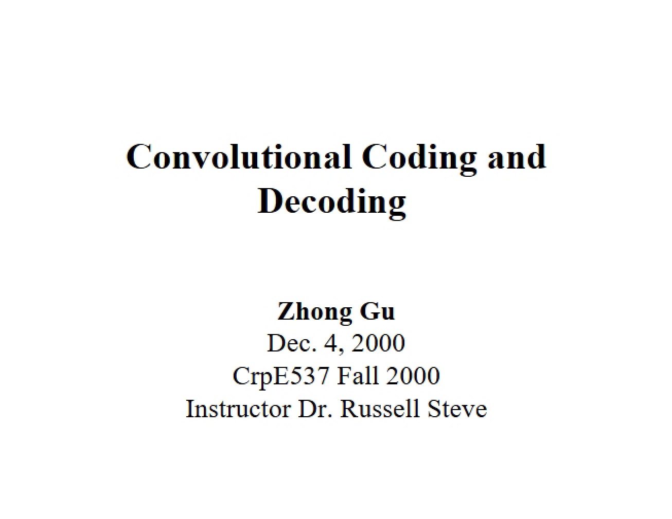 Principles of Convolutional Coding and Decoding