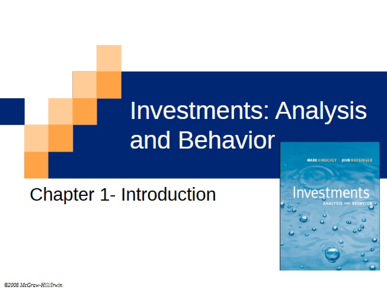 Behavior and Analysis of Investments