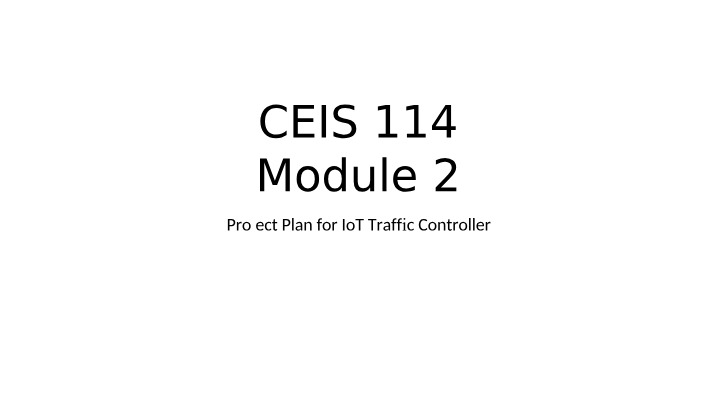 Module 2 Deliverable Project Template - CEIS114