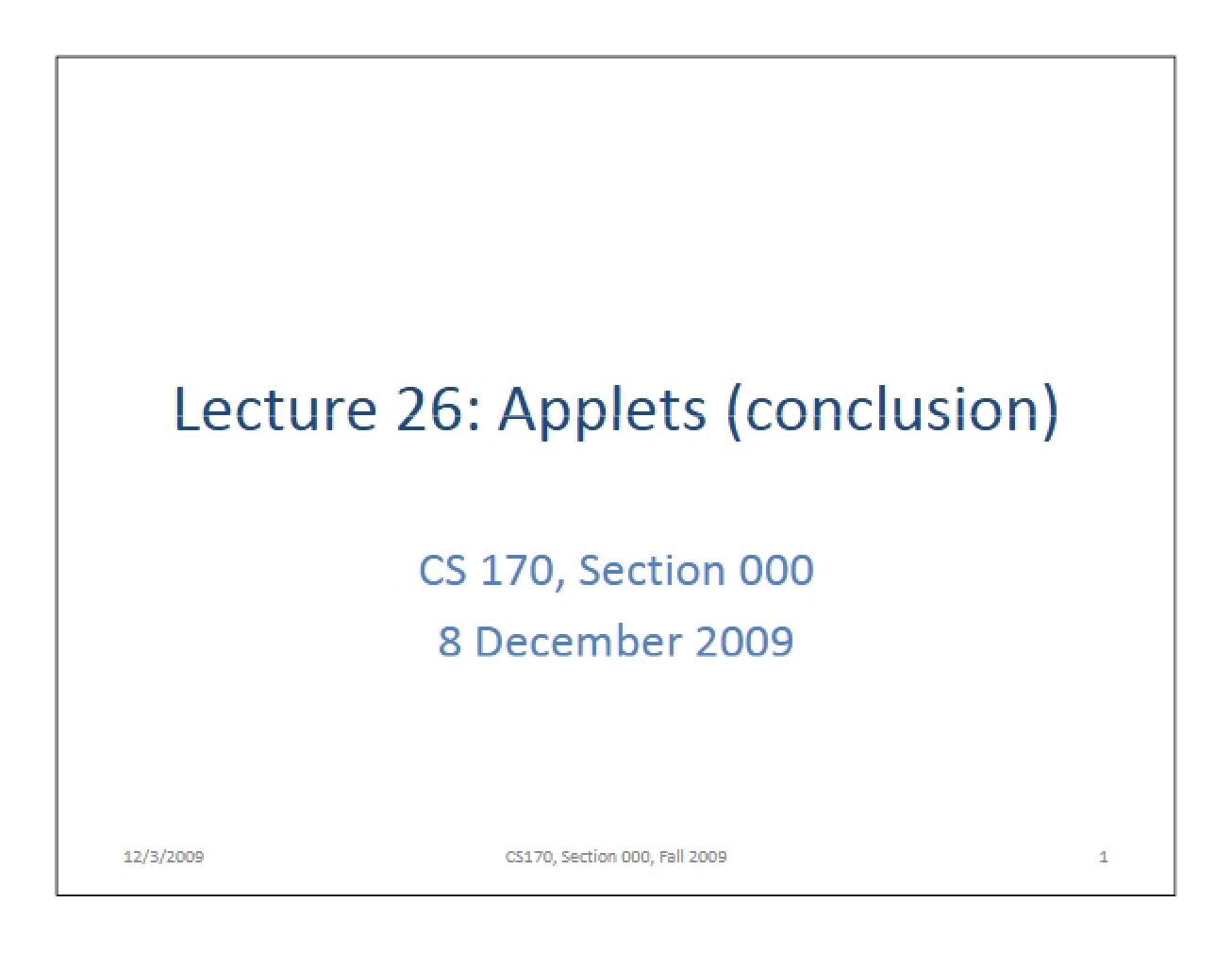 Concluding Applets - Lecture 26