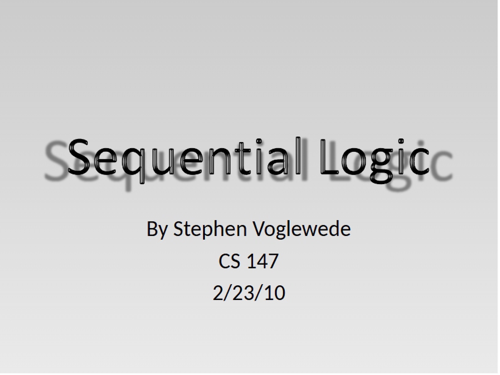 Sequential Logic (Stephen Volgewede)