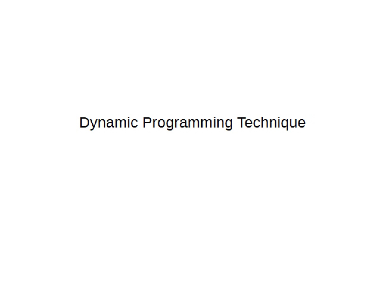 Techniques for Dynamic Programming