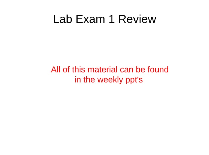 Review for Lab Exam 1