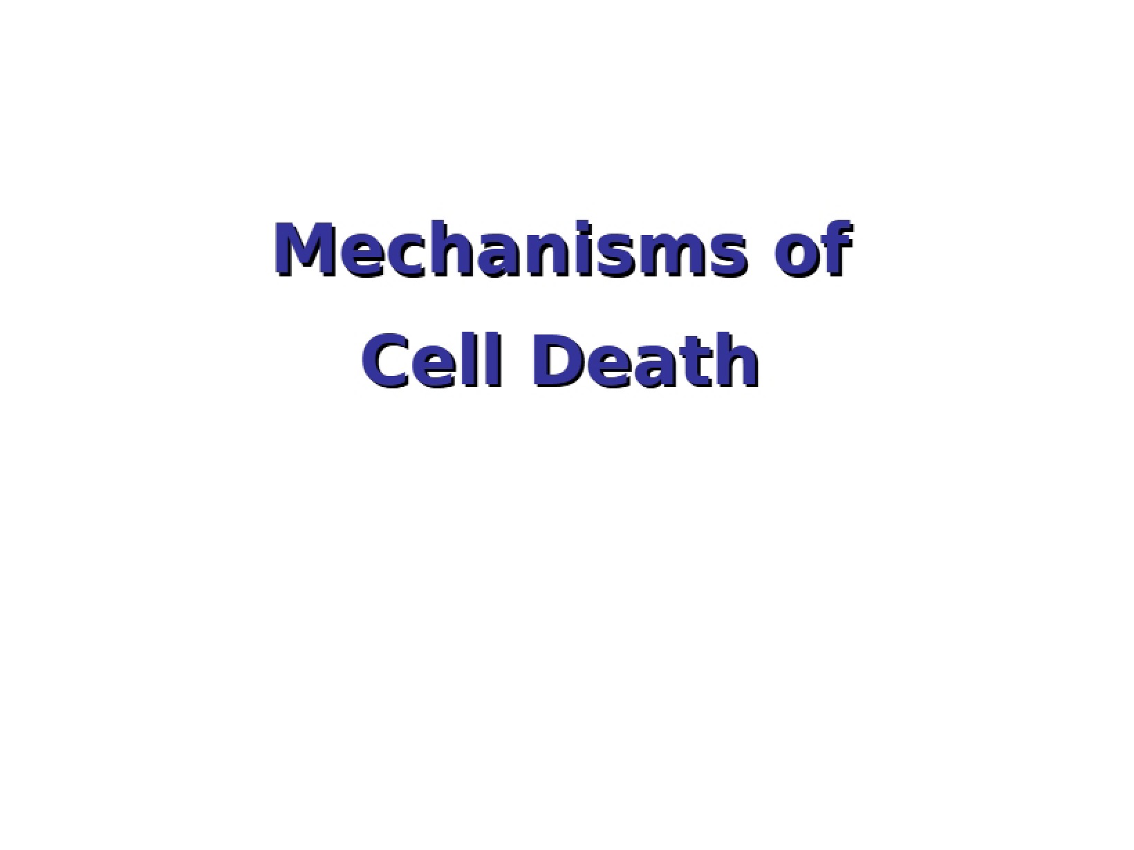 Cell Death Mechanisms