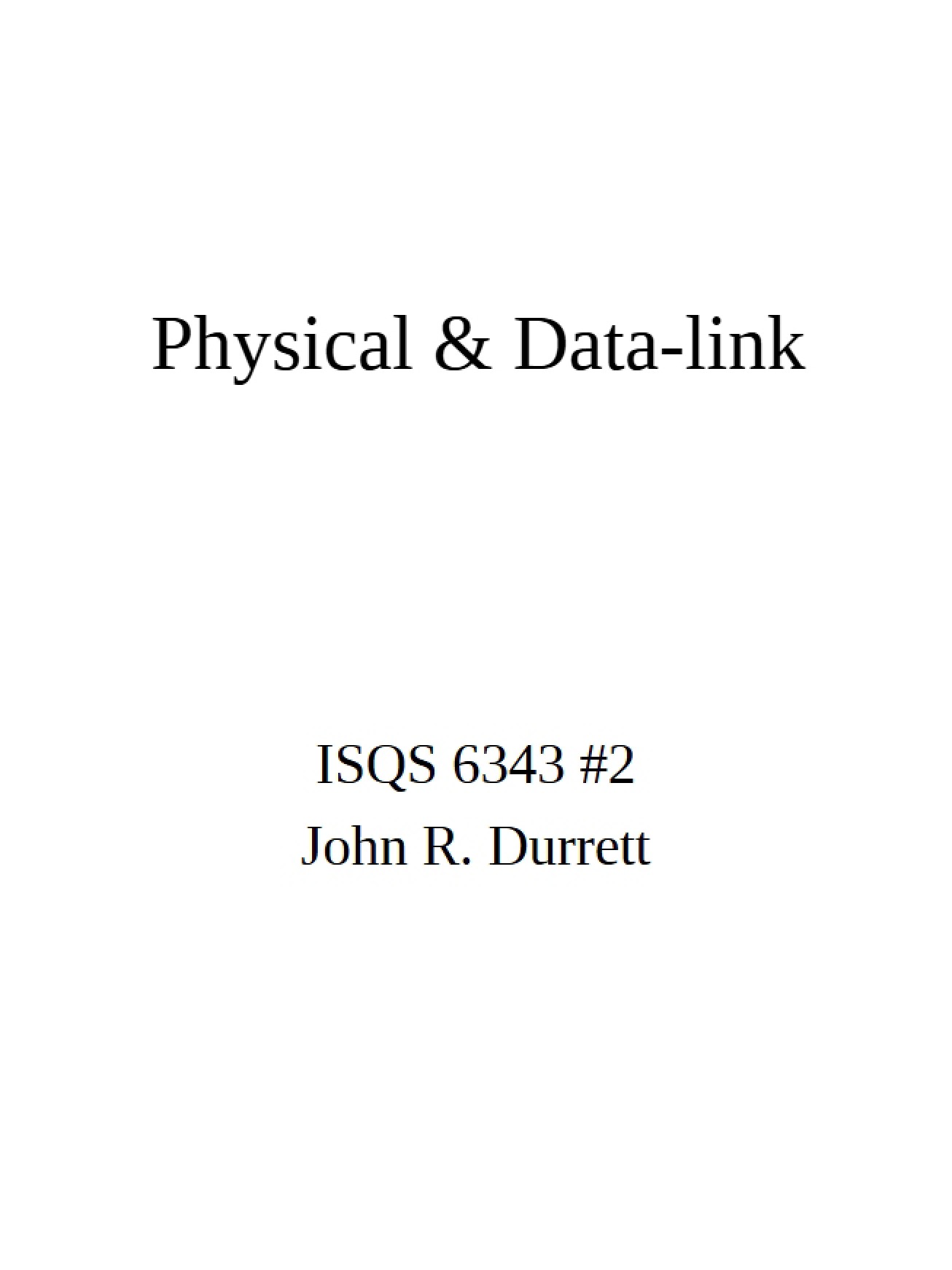 Physical and Data-Link Layers