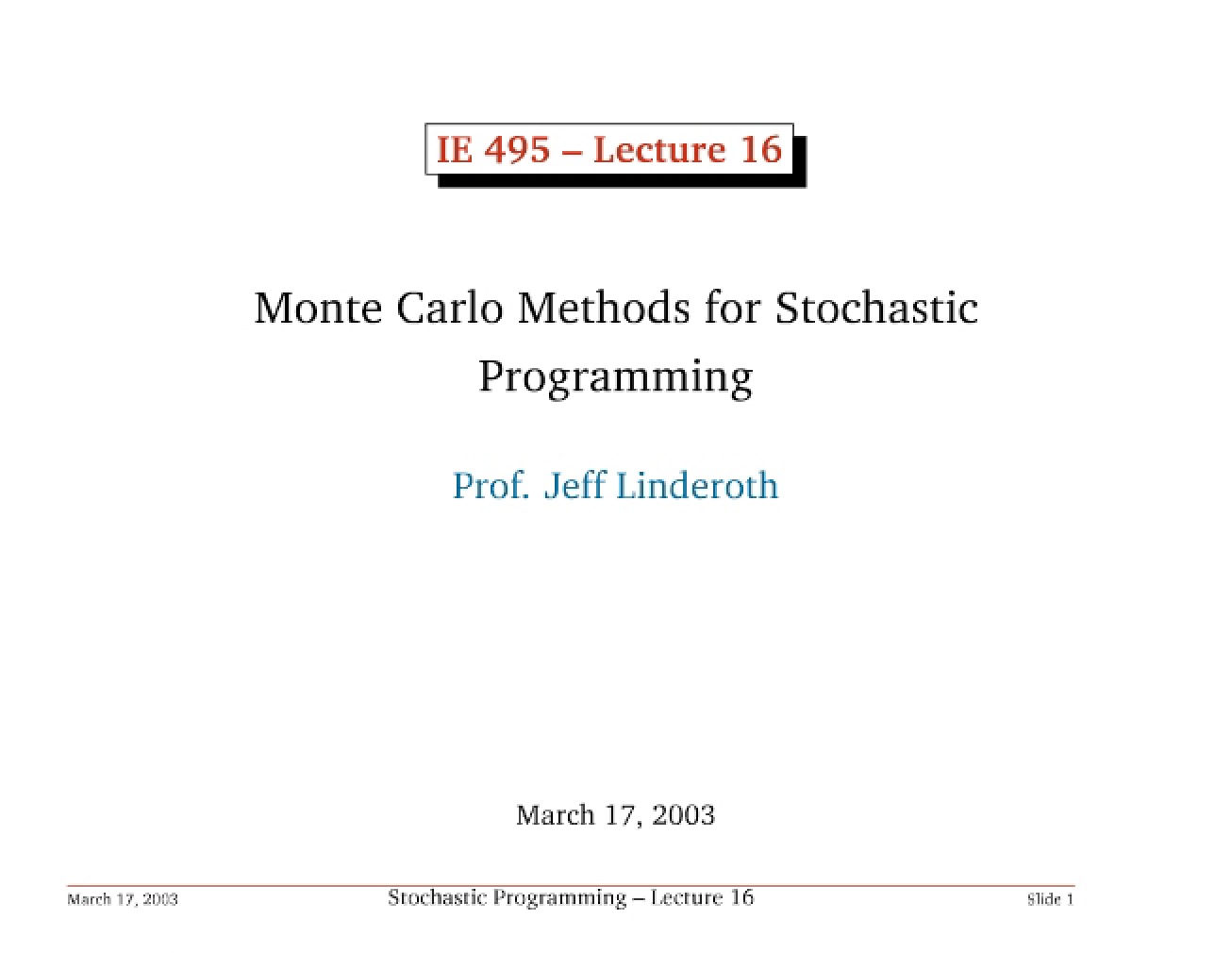 Lecture Sixteen
