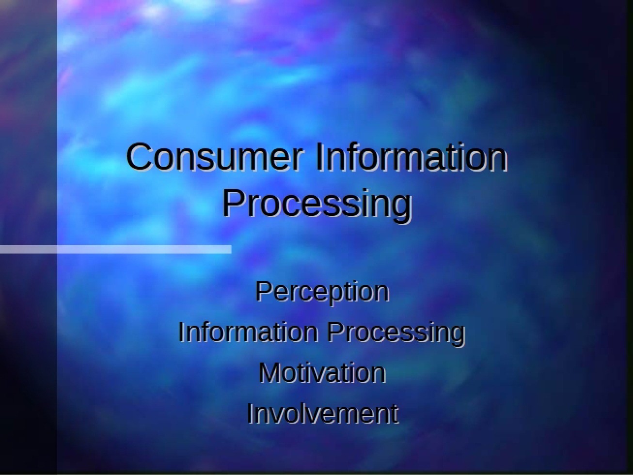 Processing of Information by Consumers